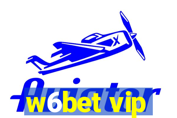 w6bet vip